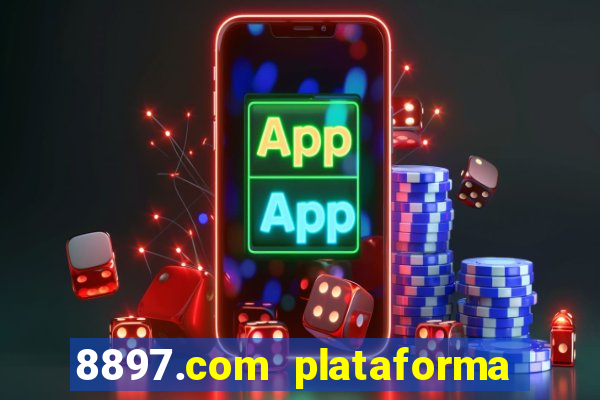 8897.com plataforma de jogos